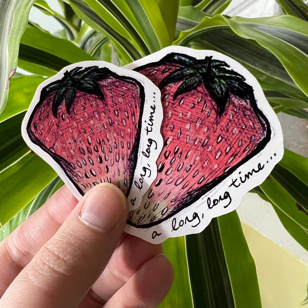 A Long, Long Time Strawberry Sticker